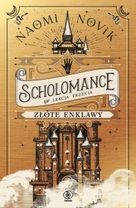 Złote enklawy. Scholomance. Lekcja trzecia