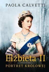Elżbieta II. Portret Królowej