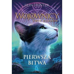 Pierwsza bitwa. Wojownicy. Świt Klanów. Tom 3
