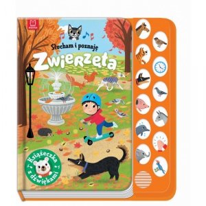 Słucham I Poznaję. Zwierzęta. Książeczka Z Dźwiękami