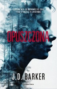 Opuszczona. J.D. Barker