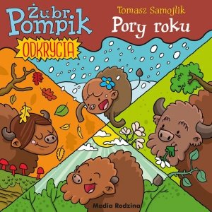 Pory roku. Żubr Pompik. Odkrycia. Tom 2