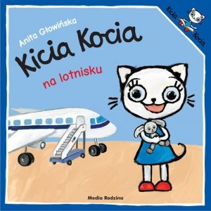 Kicia Kocia na lotnisku. Wydanie 2024