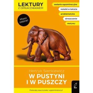W pustyni i w puszczy. Lektury z opracowaniem. Wydawnictwo Wilga