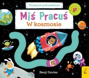 W kosmosie. Miś Pracuś. Przesuń paluszkiem