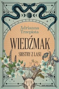 Wiedźmak. Siostry z lasu