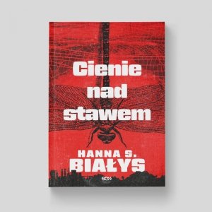 Cienie nad stawem. Komisarz Bondys. Tom 4