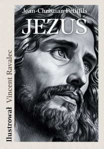 JEZUS Opowieść o życiu Mistrza z Nazarethu