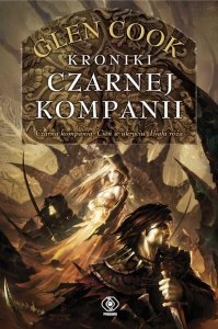 Czarna Kompania. Kroniki Czarnej Kompanii. Tom 1