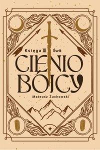 Świt. Cieniobójcy. Księga III