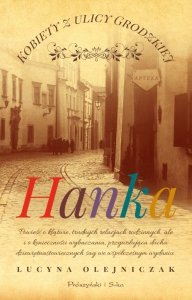 Hanka. Kobiety z ulicy Grodzkiej