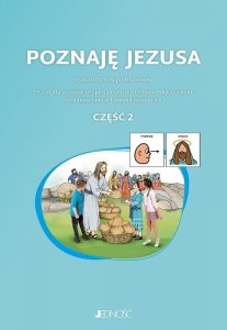 Poznaję Jezusa. Kl. 3. Zeszyt dla uczniów ze specjalnymi potrzebami edukacyjnymi i trudnościami w ko
