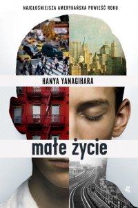 Małe życie. Hanya Yanagihara