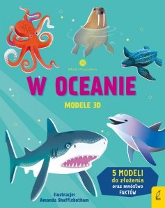 W oceanie. Modele 3D. Młodzi przyrodnicy