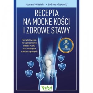 Recepta na mocne kości i zdrowe stawy