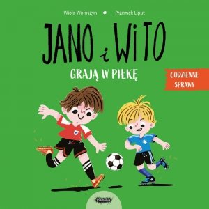 Jano i Wito grają w piłkę