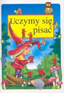 Uczymy się pisać. Wydawnictwo Skrzat