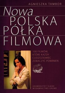 Nowa polska półka filmowa. 100 filmów, które każdy cudzoziemiec zobaczyć powinien 