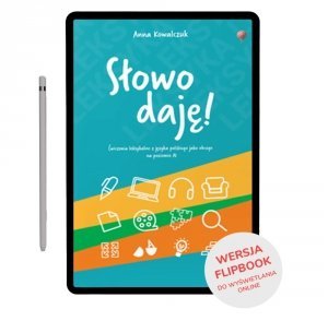Słowo daję! Ćwiczenia leksykalne z języka polskiego jako obcego na poziomie A1 (FLIPBOOK)