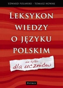 Leksykon wiedzy o języku polskim nie tylko dla uczniów 