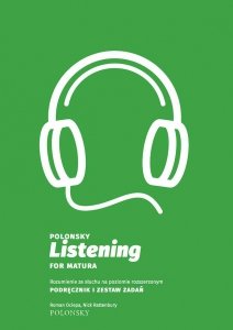 Polonsky Listening for Matura B2. Rozumienie ze słuchu na poziomie rozszerzonym. Podręcznik i zestaw zadań + CD