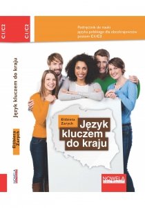 Język kluczem do kraju. podręcznik do nauki języka polskiego dla obcokrajowców C1-C2 