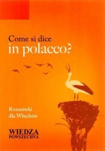 Come si dice in polacco? Rozmówki dla Włochów 