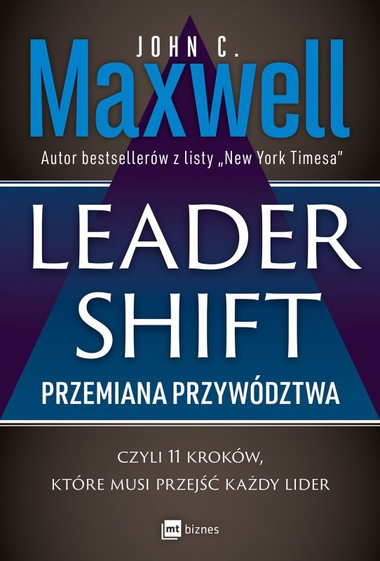 Leadershift. Przemiana przywództwa, czyli 11 kroków, które musi przejść każdy lider (EBOOK)