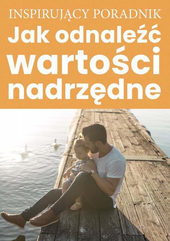 Jak odnaleźć wartości nadrzędne (EBOOK)