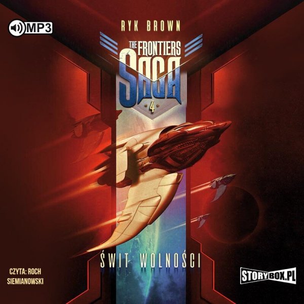 The Frontiers Saga. Tom 4. Świt wolności -  audiobook