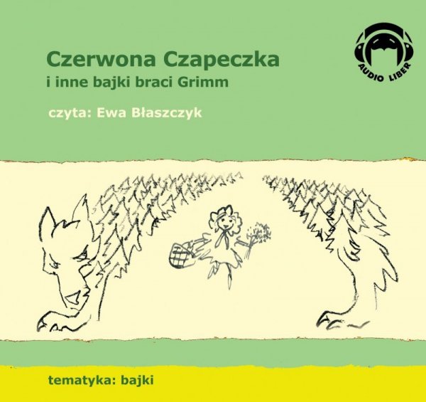 Czerwona Czapeczka (Czerwony kapturek) i inne bajki braci Grimm - audiobook