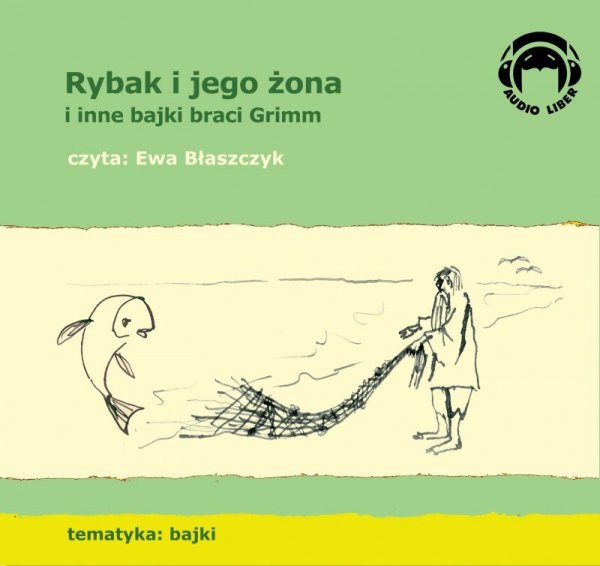 Rybak i jego żona i inne bajki braci Grimm - audiobook