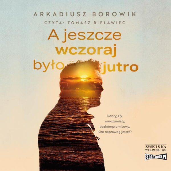A jeszcze wczoraj było jutro -  audiobook