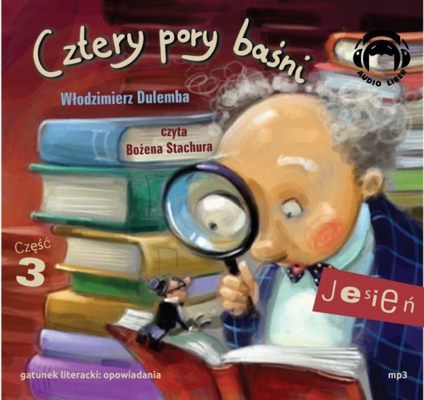 CZTERY PORY BAŚNI -JESIEŃ 3 - audiobook