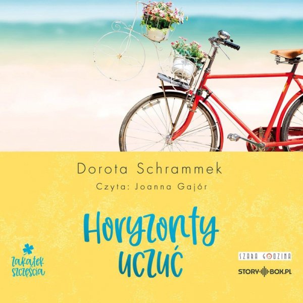 Zakątek Szczęścia. Tom 1. Horyzonty uczuć - audiobook