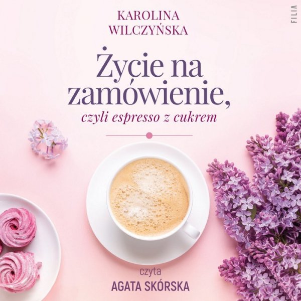 Życie na zamówienie, czyli espresso z cukrem - audiobook