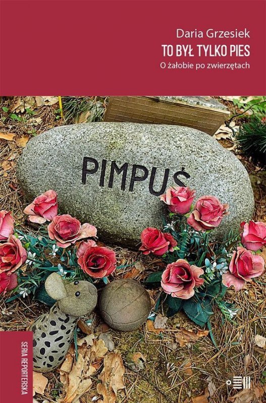 To był tylko pies. O żałobie po zwierzętach (EBOOK)