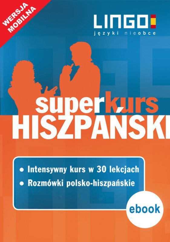 Hiszpański. Superkurs (kurs + rozmówki). Wersja mobilna (EBOOK)