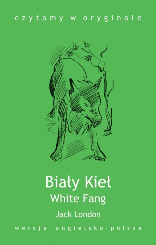 White Fang. Biały Kieł (EBOOK)