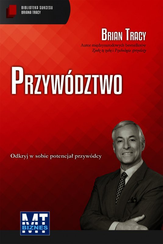 Przywództwo. Biblioteka Sukcesu Briana Tracy -  audiobook