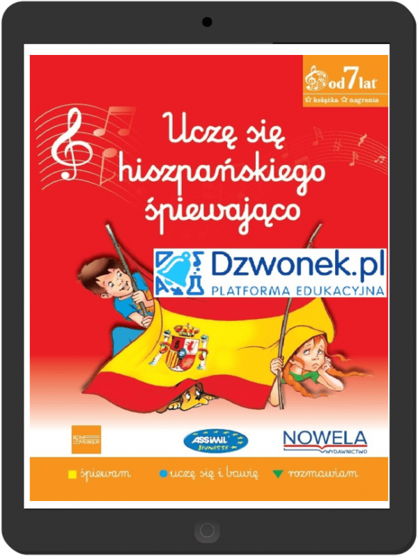 Uczę się hiszpańskiego śpiewająco. Ebook na platformie dzwonek.pl. Kurs języka hiszpańskiego dla dzieci od 7 lat