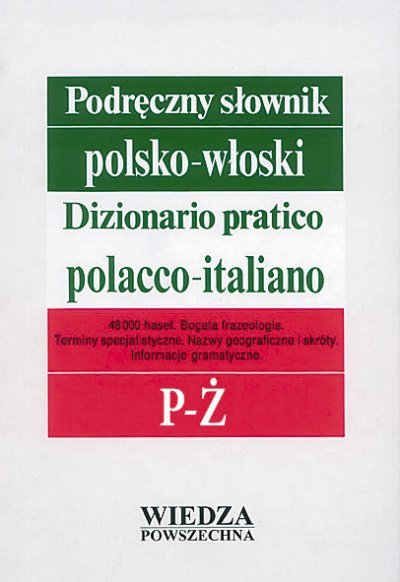 Podręczny słownik polsko-włoski T. 1 A-Ó, T. 2 P-Ż 
