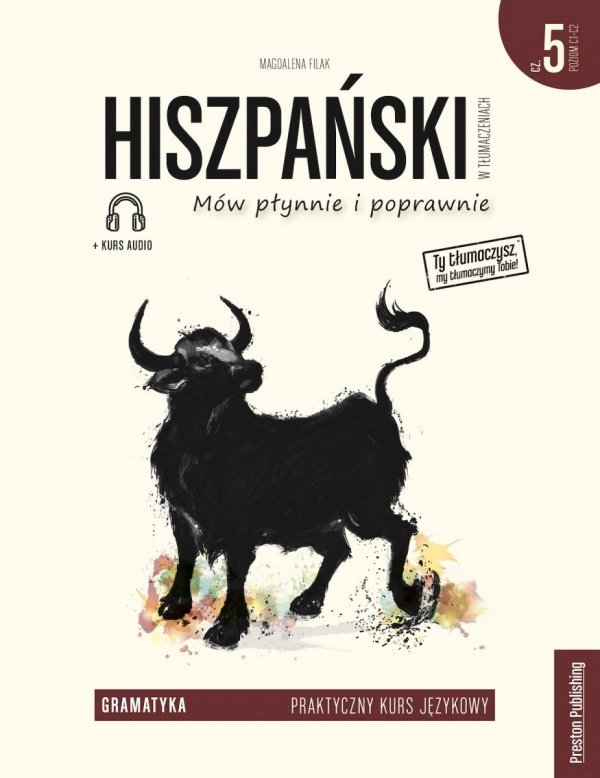 Hiszpański w tłumaczeniach 5 Gramatyka. Poziom zaawansowany z nagraniami do pobrania