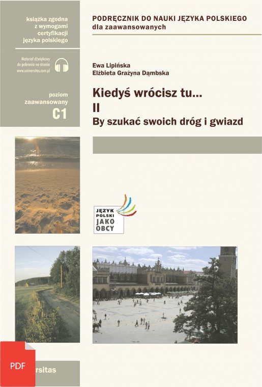 Kiedyś wrócisz tu... By szukać swoich dróg i gwiazd. cz. II z nagraniami (C1) EBOOK 