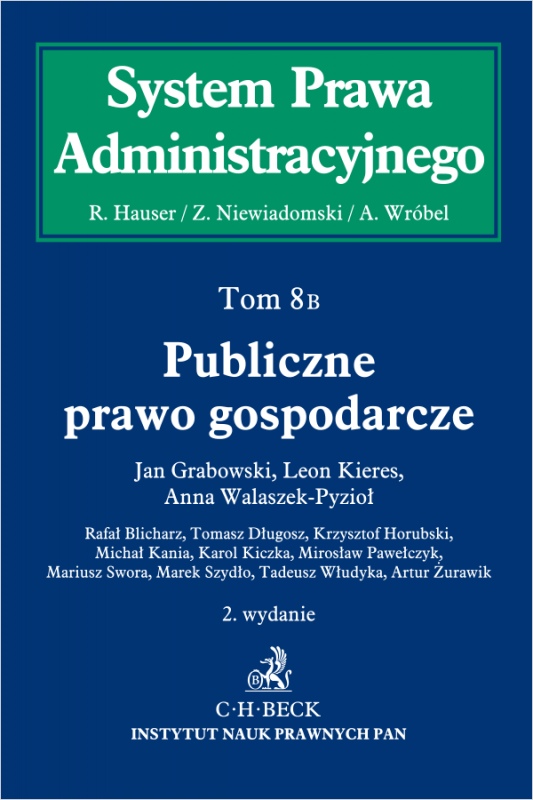 Publiczne prawo gospodarcze. System Prawa Administracyjnego. Tom 8 B