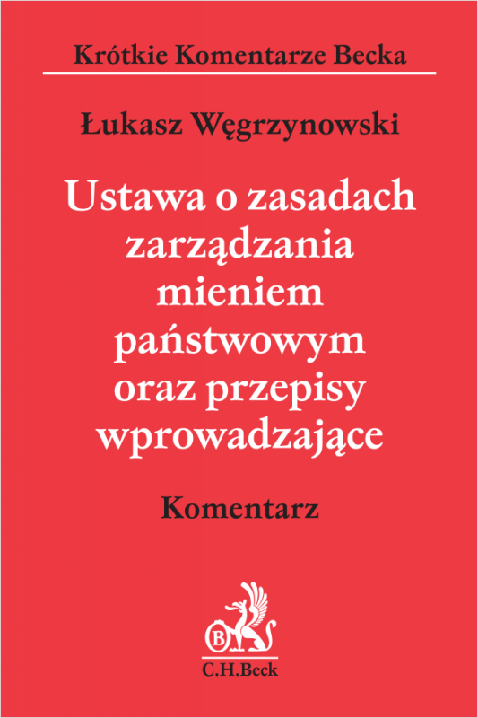 Ustawa o zasadach zarządzania mieniem państwowym oraz przepisy wprowadzające. Komentarz