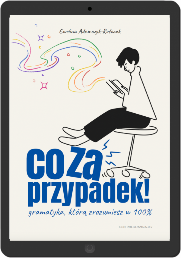 Co za przypadek! Gramatyka, którą zrozumiesz w 100%. Poziom B1-B2 (EBOOK PDF)
