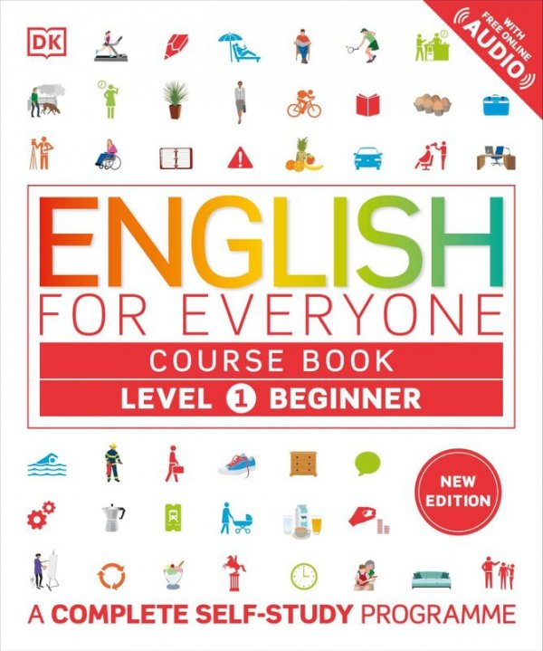 English for Everyone. Course Book Level 1 Beginner. A Complete Self-Study Programme