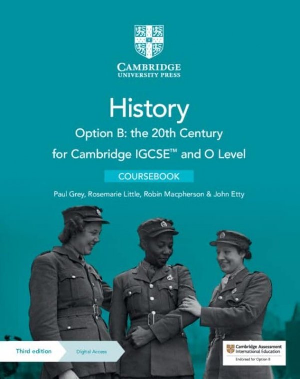 Cambridge IGCSE and O Level History Option B: the 20th Century. Coursebook with Digital Access (2 Ye