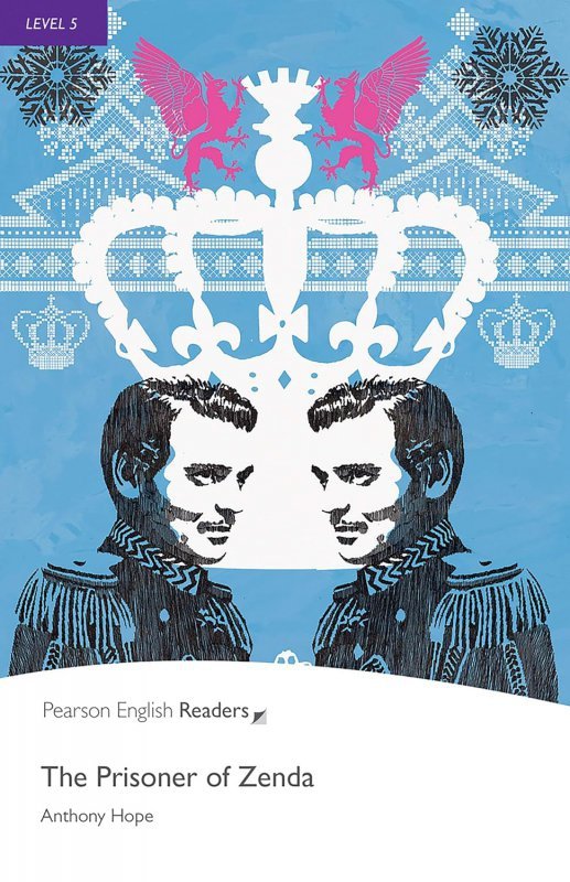 The Prisoner of Zenda. Book with Digital Version and audio. Level 5